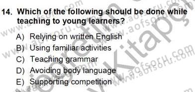 Çocuklara Yabancı Dil Öğretimi 1 Dersi 2012 - 2013 Yılı (Vize) Ara Sınav Soruları 14. Soru