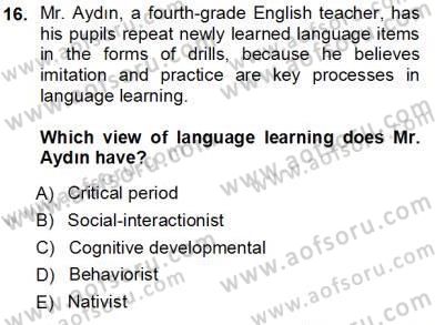 Çocuklara Yabancı Dil Öğretimi 1 Dersi 2012 - 2013 Yılı (Vize) Ara Sınav Soruları 16. Soru