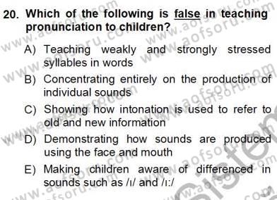 Çocuklara Yabancı Dil Öğretimi 1 Dersi 2012 - 2013 Yılı (Vize) Ara Sınav Soruları 20. Soru