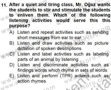 Çocuklara Yabancı Dil Öğretimi 1 Dersi 2012 - 2013 Yılı (Final) Dönem Sonu Sınav Soruları 11. Soru