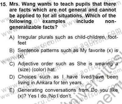 Çocuklara Yabancı Dil Öğretimi 1 Dersi 2012 - 2013 Yılı (Final) Dönem Sonu Sınav Soruları 15. Soru
