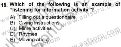 Çocuklara Yabancı Dil Öğretimi 1 Dersi 2012 - 2013 Yılı (Final) Dönem Sonu Sınav Soruları 18. Soru