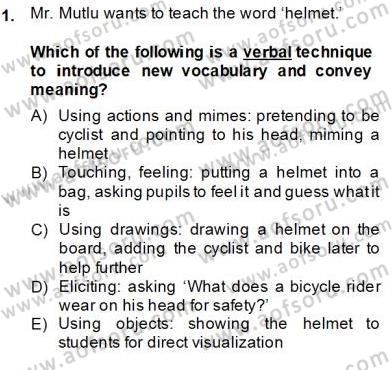 Çocuklara Yabancı Dil Öğretimi 1 Dersi 2013 - 2014 Yılı (Vize) Ara Sınav Soruları 1. Soru