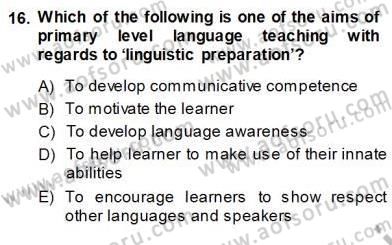 Çocuklara Yabancı Dil Öğretimi 1 Dersi 2013 - 2014 Yılı (Vize) Ara Sınav Soruları 16. Soru