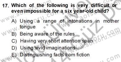Çocuklara Yabancı Dil Öğretimi 1 Dersi 2013 - 2014 Yılı (Vize) Ara Sınav Soruları 17. Soru