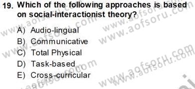 Çocuklara Yabancı Dil Öğretimi 1 Dersi 2013 - 2014 Yılı (Vize) Ara Sınav Soruları 19. Soru
