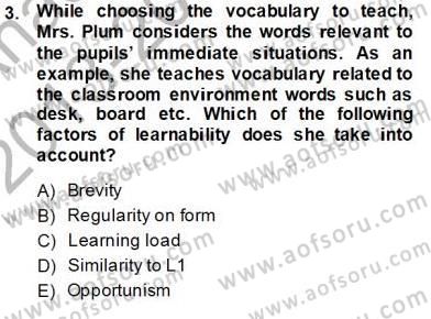 Çocuklara Yabancı Dil Öğretimi 1 Dersi 2013 - 2014 Yılı (Vize) Ara Sınav Soruları 3. Soru