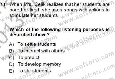 Çocuklara Yabancı Dil Öğretimi 1 Dersi 2013 - 2014 Yılı (Final) Dönem Sonu Sınav Soruları 11. Soru