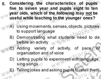 Çocuklara Yabancı Dil Öğretimi 1 Dersi 2013 - 2014 Yılı (Final) Dönem Sonu Sınav Soruları 5. Soru