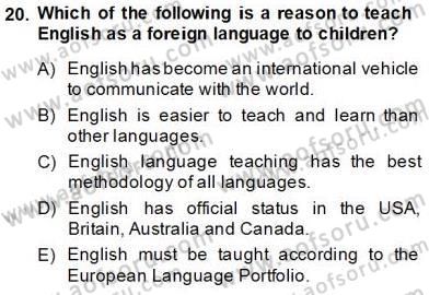 Çocuklara Yabancı Dil Öğretimi 1 Dersi 2013 - 2014 Yılı Tek Ders Sınav Soruları 20. Soru