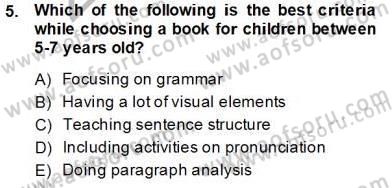 Çocuklara Yabancı Dil Öğretimi 1 Dersi 2013 - 2014 Yılı Tek Ders Sınav Soruları 5. Soru