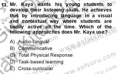 Çocuklara Yabancı Dil Öğretimi 1 Dersi 2014 - 2015 Yılı (Vize) Ara Sınav Soruları 13. Soru