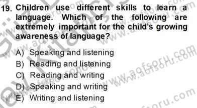 Çocuklara Yabancı Dil Öğretimi 1 Dersi 2014 - 2015 Yılı (Vize) Ara Sınav Soruları 19. Soru