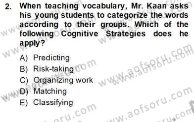 Çocuklara Yabancı Dil Öğretimi 1 Dersi 2014 - 2015 Yılı (Vize) Ara Sınav Soruları 2. Soru