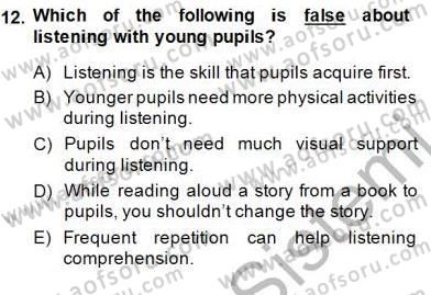 Çocuklara Yabancı Dil Öğretimi 1 Dersi 2014 - 2015 Yılı (Final) Dönem Sonu Sınav Soruları 12. Soru
