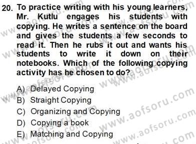 Çocuklara Yabancı Dil Öğretimi 1 Dersi 2014 - 2015 Yılı (Final) Dönem Sonu Sınav Soruları 20. Soru