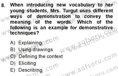 Çocuklara Yabancı Dil Öğretimi 1 Dersi 2014 - 2015 Yılı (Final) Dönem Sonu Sınav Soruları 8. Soru