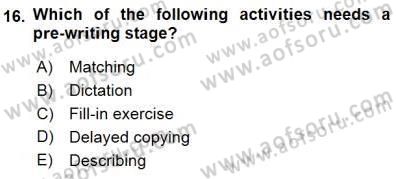 Çocuklara Yabancı Dil Öğretimi 1 Dersi 2015 - 2016 Yılı (Final) Dönem Sonu Sınav Soruları 16. Soru