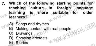 Çocuklara Yabancı Dil Öğretimi 2 Dersi 2012 - 2013 Yılı (Vize) Ara Sınav Soruları 7. Soru