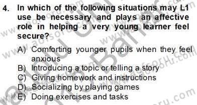 Çocuklara Yabancı Dil Öğretimi 2 Dersi 2012 - 2013 Yılı (Final) Dönem Sonu Sınav Soruları 4. Soru