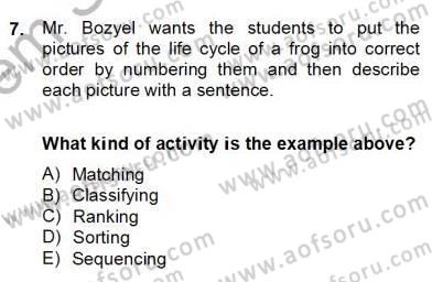 Çocuklara Yabancı Dil Öğretimi 2 Dersi 2013 - 2014 Yılı (Final) Dönem Sonu Sınavı 7. Soru