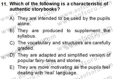 Çocuklara Yabancı Dil Öğretimi 2 Dersi 2013 - 2014 Yılı Tek Ders Sınavı 11. Soru