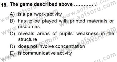 Çocuklara Yabancı Dil Öğretimi 2 Dersi 2014 - 2015 Yılı (Vize) Ara Sınav Soruları 18. Soru