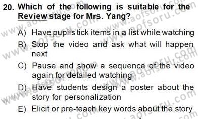 Çocuklara Yabancı Dil Öğretimi 2 Dersi 2014 - 2015 Yılı (Vize) Ara Sınav Soruları 20. Soru