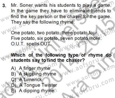 Çocuklara Yabancı Dil Öğretimi 2 Dersi 2014 - 2015 Yılı (Vize) Ara Sınav Soruları 3. Soru