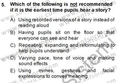 Çocuklara Yabancı Dil Öğretimi 2 Dersi 2014 - 2015 Yılı (Vize) Ara Sınav Soruları 5. Soru