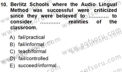 İngilizce Öğretiminde Yaklaşımlar Dersi 2012 - 2013 Yılı (Vize) Ara Sınav Soruları 10. Soru