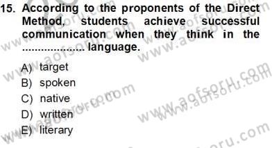 İngilizce Öğretiminde Yaklaşımlar Dersi 2012 - 2013 Yılı (Vize) Ara Sınav Soruları 15. Soru