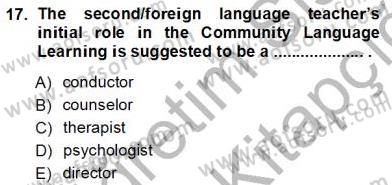 İngilizce Öğretiminde Yaklaşımlar Dersi 2012 - 2013 Yılı (Vize) Ara Sınav Soruları 17. Soru