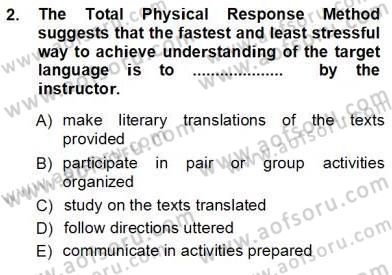 İngilizce Öğretiminde Yaklaşımlar Dersi 2012 - 2013 Yılı (Vize) Ara Sınav Soruları 2. Soru