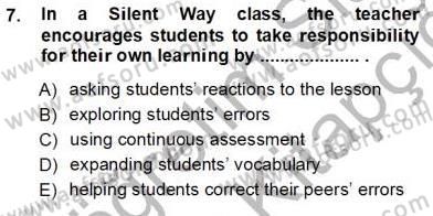 İngilizce Öğretiminde Yaklaşımlar Dersi 2012 - 2013 Yılı (Vize) Ara Sınav Soruları 7. Soru