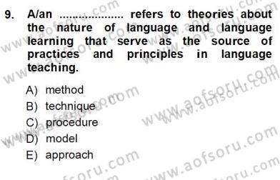 İngilizce Öğretiminde Yaklaşımlar Dersi 2012 - 2013 Yılı (Vize) Ara Sınav Soruları 9. Soru