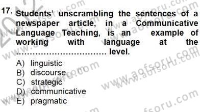 İngilizce Öğretiminde Yaklaşımlar Dersi 2012 - 2013 Yılı (Final) Dönem Sonu Sınav Soruları 17. Soru