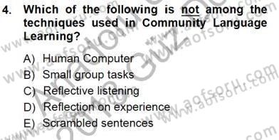 İngilizce Öğretiminde Yaklaşımlar Dersi 2012 - 2013 Yılı (Final) Dönem Sonu Sınav Soruları 4. Soru