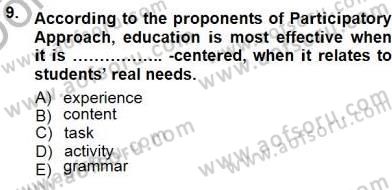 İngilizce Öğretiminde Yaklaşımlar Dersi 2012 - 2013 Yılı (Final) Dönem Sonu Sınav Soruları 9. Soru