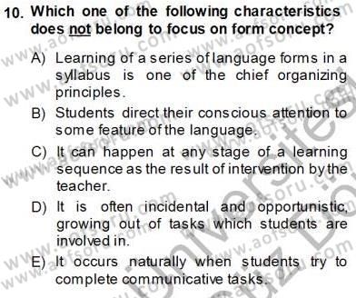 İngilizce Öğretiminde Yaklaşımlar Dersi 2013 - 2014 Yılı (Vize) Ara Sınav Soruları 10. Soru