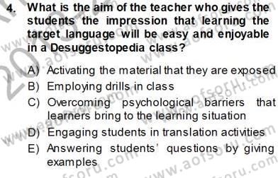 İngilizce Öğretiminde Yaklaşımlar Dersi 2013 - 2014 Yılı (Vize) Ara Sınav Soruları 4. Soru
