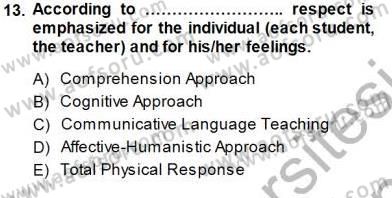 İngilizce Öğretiminde Yaklaşımlar Dersi 2013 - 2014 Yılı (Final) Dönem Sonu Sınav Soruları 13. Soru