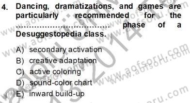İngilizce Öğretiminde Yaklaşımlar Dersi 2013 - 2014 Yılı Tek Ders Sınav Soruları 4. Soru