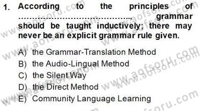 İngilizce Öğretiminde Yaklaşımlar Dersi 2014 - 2015 Yılı (Vize) Ara Sınav Soruları 1. Soru