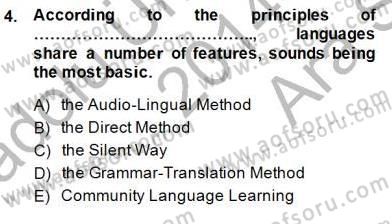 İngilizce Öğretiminde Yaklaşımlar Dersi 2014 - 2015 Yılı (Vize) Ara Sınav Soruları 4. Soru