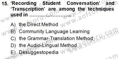 İngilizce Öğretiminde Yaklaşımlar Dersi 2014 - 2015 Yılı (Final) Dönem Sonu Sınav Soruları 15. Soru