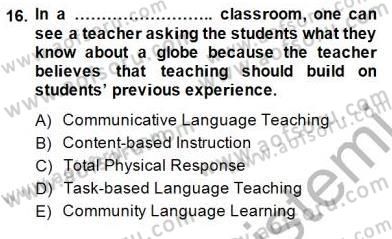 İngilizce Öğretiminde Yaklaşımlar Dersi 2014 - 2015 Yılı (Final) Dönem Sonu Sınav Soruları 16. Soru