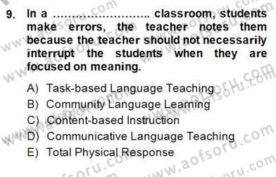 İngilizce Öğretiminde Yaklaşımlar Dersi 2014 - 2015 Yılı (Final) Dönem Sonu Sınav Soruları 9. Soru