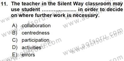 İngilizce Öğretiminde Yaklaşımlar Dersi 2015 - 2016 Yılı (Vize) Ara Sınav Soruları 11. Soru
