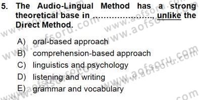 İngilizce Öğretiminde Yaklaşımlar Dersi 2015 - 2016 Yılı (Vize) Ara Sınav Soruları 5. Soru